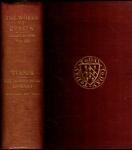 The Works of Ruskin. Vol. XIII: Turner. The Harbours of England. Catalogues and Notes