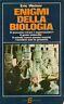 Enigmi della biologia - Eric Weiser - copertina