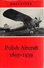 Polish Aircraft 1893-1939 - copertina