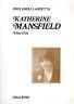 Katherine Mansfield. Una vita