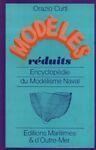Modelès rèduits. Encyclopédie du Modélisme Naval - Orazio Curti - copertina