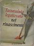 L' assassinio legalizzato nel Rinascimento - Maria Laura Tassi - copertina