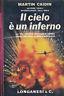 Il cielo è un inferno - Martin Caidin - copertina