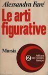 Le arti figurative - Alessandra Farè - copertina