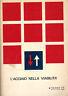 L' acciaio nella viabilità