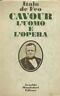 Cavour. L'uomo e l'opera - Italo De Feo - copertina