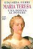 Maria Teresa. Una donna al potere - Enrico Ferri - copertina