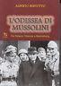 L' Odissea Di Mussolini