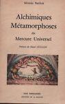 Alchimiques métamorphoses du Mercure Universel - Séverin Batfroi - copertina
