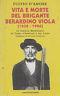 Vita e morte del brigante Berardino Viola - Fulvio D'Amore - copertina