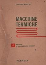 Macchine termiche. Volume 4: motori a combustione interna