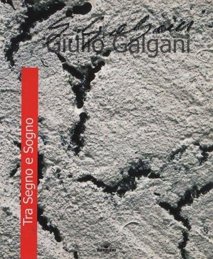 Giulio Galgani. tra Segno e Sogno. - copertina
