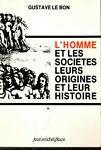 L' homme et les societes, les origines et leur histoire