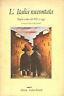 L' Italia raccontata. Pagine scelte dal 1922 a oggi - Gian Carlo Ferretti - copertina