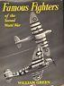 Famous Fighters of the Second World War - William H. Green - copertina