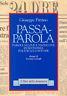 Passa - parola. Parole nuove e neonuove in economia politica e costume