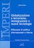 Globalizzazione e terrorismo, immigrazione e nuove tecnologie - Andrea Amata - copertina