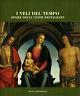 I veli del tempo. Opere degli Uffizi restaurate