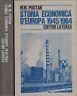Storia economica d'Europa 1945 - 1964 - Michael M. Postan - copertina