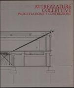 Attrezzature collettive. Progettazione e costruzione