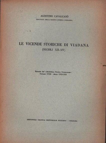 Le vicende storiche di Viadana (secoli XII-XV) - Agostino Cavalcabò - copertina