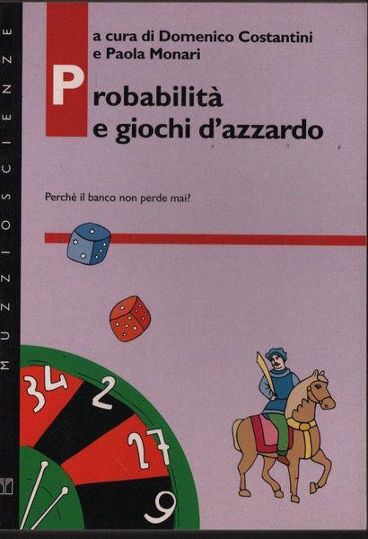 Probabilità e giochi d'azzardo - Costanzo Costantini - copertina