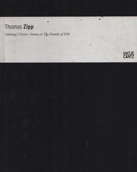 Thomas Zipp. Achtung! Vision: Samoa, The Family of Pills & The Return of the Subreals - copertina