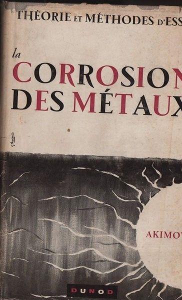 Théorie et méthodes d'essai de la corrosion des métaux - copertina