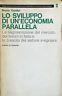 Lo sviluppo di un'economia parallela