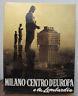 Milano Centro D'Europa E La Lombardia - Giuseppe Massani - copertina