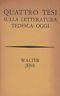 Quattro tesi sulla letteratura tedesca oggi - Walter Jens - copertina