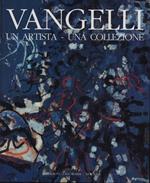 Antonio Vangelli. Un artista - una collezione