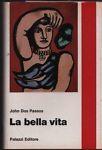 La bella vita - John Dos Passos - copertina