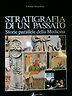 Stratigrafia Di Un Passato. Storie Parallele Della Medicina - Luciano Sterpellone - copertina