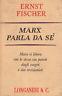 Marx parla di se'