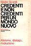 Credenti e non credenti per un mondo nuovo - G.O. Girardi - copertina