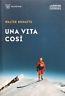 Una vita così