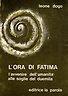 L' ora di fatima. L' avvenire dell'umanità alle soglie del duemila