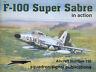 F-100 Super Sabre In Action