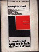 Il movimento cattolico in Italia dall'Unità al 1948