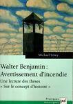 Walter Benjamin: Avvertissement d'incendie - Michael Lowy - copertina