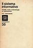 Il sistema informatico. Finalità, ruolo e metodologia di realizzazione - copertina