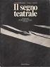 Il segno teatrale - Giuseppe Bartolucci - copertina