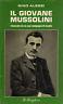 Il giovane Mussolini. Rievocato da un suo compagno di scuola - Renato Alessi - copertina