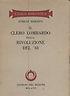 Il Clero Lombardo Nella Rivoluzione Del '48 - Achille Marazza - copertina