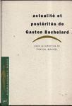 Actualité et postérités de Gaston Bachelard - Nouvel - copertina