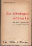 La strategia attuale. Del senso e dell'essenza di questa guerra