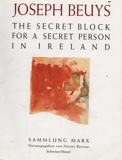 Joseph Beuys. The secret block for a secret person in Ireland - Karl Marx - copertina