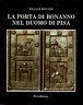 La porta di Bonanno nel Duomo di Pisa
