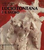 Lucio Fontana e il sacro